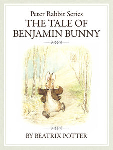 ザピーターラビットシリーズ2 THE TALE OF BENJAMIN BUNNY 電子書籍版