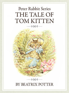 ザピーターラビットシリーズ4 THE TALE OF TOM KITTEN 電子書籍版