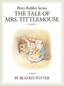 ザピーターラビットシリーズ8 THE TALE OF MRS. TITTLEMOUSE 電子書籍版