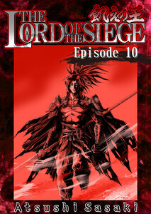 THE LORD OF THE SIEGE / Episode 10 Road to the Kingdom of the Dead-10 電子書籍版