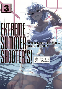 EXTREME SUMMER SHOOTER’S!