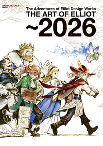 The Adventures of Elliot Design Works THE ART OF ELLIOT ~2026 電子書籍版