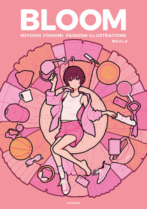 BLOOM MIYOSHI YOSHIMI FASHION ILLUSTRATIONS