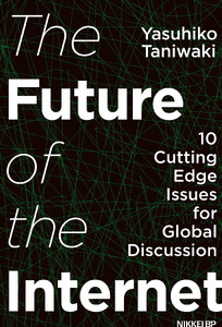 The Future of the Internet 10 Cutting Edge Issues for Global Discussion