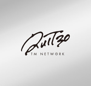 TM NETWORK 30th 1984～ QUIT30 公式ツアーパンフレット 電子書籍版