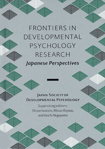 Frontiers in Developmental Psychology Research: Japanese Perspectives